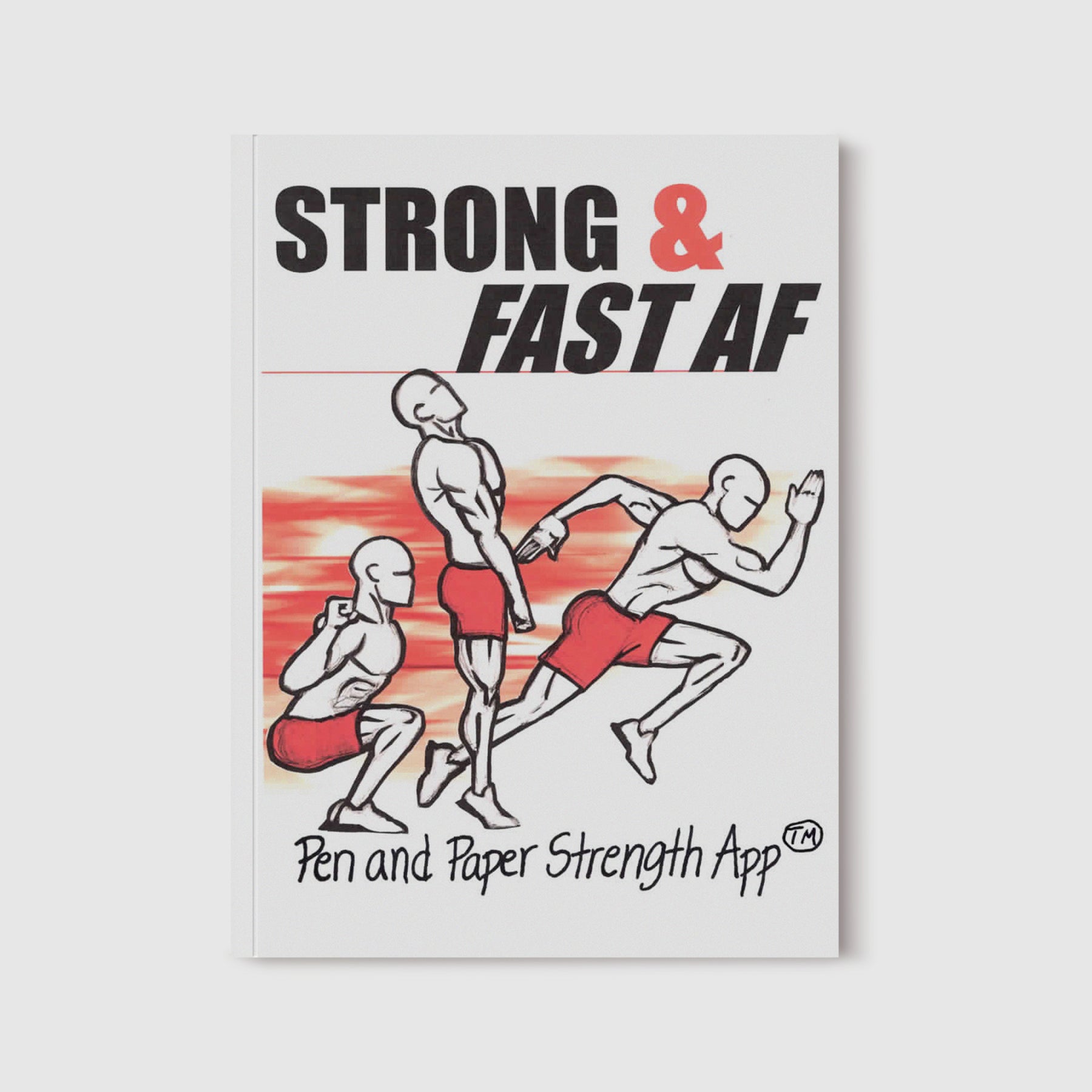 Strong & Fast AF Strength Plan – Pen and Paper Strength App